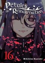 Pétales de réincarnation 16 Manga