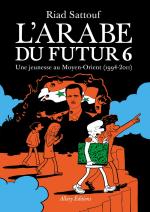 L'arabe du futur - Une jeunesse au Moyen-Orient (1978-2011) # 6