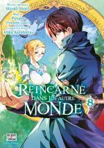 Réincarné dans un autre monde 8 Manga