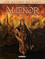 Les reines de sang - Alienor, la légende noire 1