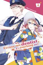 Excuse me Dentist, it's Touching me! 4 Manga