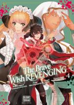 The Brave wish revenging T.4 Manga