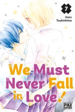 We Must Never Fall in Love! 7 Manga