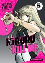 Kiruru Kill Me # 5