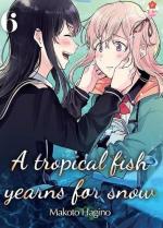 A tropical fish yearns for snow 6 Manga