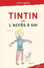 Tintin ou l'accès à soi 1
