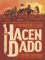 Hacendado, l'honneur et le sang 1
