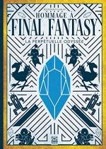 Hommage à Final Fantasy - La perpétuelle odyssée 1