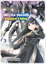 Mecha-mages, d’esclave à héros 3 Manga
