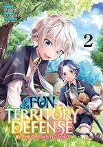 Fun Territory Defense by the Optimistic Lord T.2 Manga