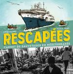 Rescapé.e.s: Carnet de sauvetages en Méditerranée 1