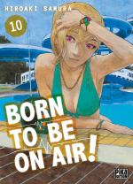 couverture, jaquette Born to be on air 10