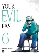 Your Evil Past T.6 Manga