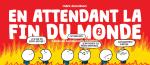 En attendant la fin du monde 2
