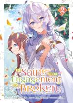 The Saint Whose Engagement Was Broken 2 Manga