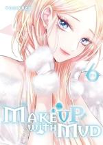 Make Up With Mud T.6 Manga