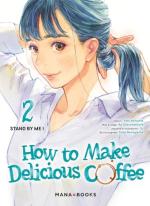 couverture, jaquette How to Make Delicious Coffee 2