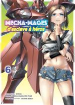 couverture, jaquette Mecha-mages, d’esclave à héros 6