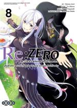 couverture, jaquette Re:Zero - Re:Life in a different world from zero - Quatrième arc : Le Sanctuaire et la sorcière de l'Avarice 8