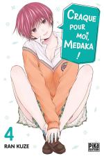 Craque pour moi, Medaka ! 4 Manga