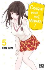 Craque pour moi, Medaka ! 5 Manga