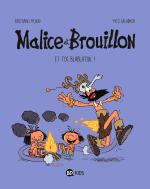 Malice et Brouillon 2