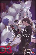 The eminence in shadow # 3