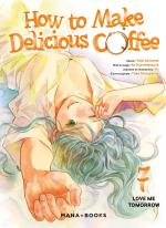 How to Make Delicious Coffee # 7
