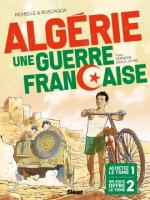 Algérie, une guerre française 1