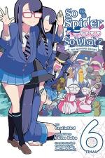 So I'm a Spider, So What? The Daily Lives of the Kumoko Sisters 6