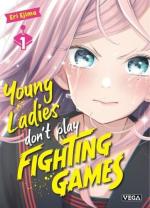 Young Ladies Don't Play Fighting Games # 1
