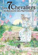 Les 7 chevaliers du royaume des Marronniers 3