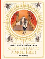 Une histoire de la Comédie-Française 1