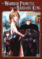 The Warrior Princess and the Barbaric King 6 Manga