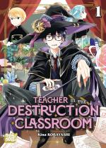 Teacher in the Destruction Classroom 1