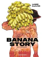 Banana Story 1