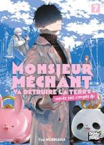 Monsieur Méchant va détruire la terre (après ses congés) 7 Manga