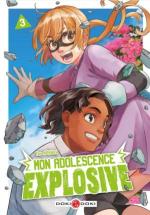 Mon Adolescence Explosive 3