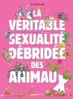 La Véritable Sexualité débridée des animaux 1