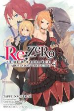 Re:Zero – Re:Life in a different world from zero ! Histoires courtes 4