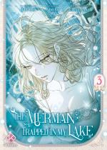 The Merman Trapped in My Lake # 3