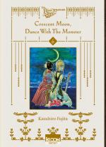 Crescent Moon, Dance with the Monster # 6