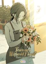Tears on a withered flower - Pleure pour cette fleur 2 Webtoon