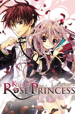 Kiss of Rose Princess 1 Manga