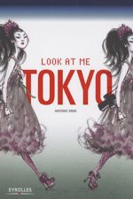 Look at me Tokyo 1 Livre illustré