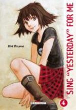Sing Yesterday for me 4 Manga