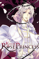 Kiss of Rose Princess 6 Manga