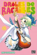 Drôles de Racailles 15 Manga