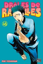 Drôles de Racailles 16 Manga