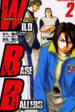 WILD BASE BALLERS 2 Manga